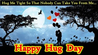 Happy Hug Day Status 2022 Wishes  Hug Day Status  Hug Day Shayari  Hug Day Quotes  Hug Day 2022 [upl. by Anahpets]