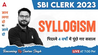 SBI Clerk 2023  SBI Clerk Reasoning Syllogism Previous Year Questions  By Saurav Sir [upl. by Brinson898]