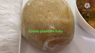 UNRIPE PLANTAIN FUFU  Controls Blood Sugar and diabetes [upl. by Chaffee535]