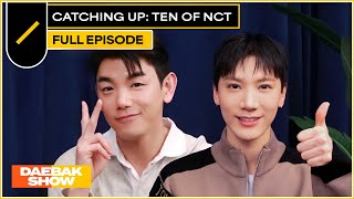 TEN of NCT Brings More than TEN Charms with his New Album TEN 😉💯  DAEBAK SHOW S3 EP19 [upl. by Clarey644]