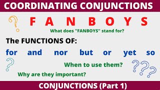 Functions of Coordinating Conjunctions FANBOYS for and nor but or yet so [upl. by Nauqes]