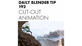 Daily Blender Tip 192  Cutout animation [upl. by Brantley]