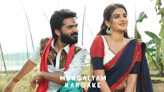 Mangalyam Song Karaoke Version  Eeswaran  Silambarasan TR [upl. by Aihsi160]