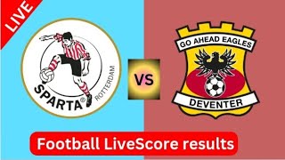 Sparta Rotterdam vs Go Ahead Eagles live voetbalscoreresultaten  2024 [upl. by Quinton]