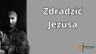 Zdradzić Jezusa [upl. by Ridley162]