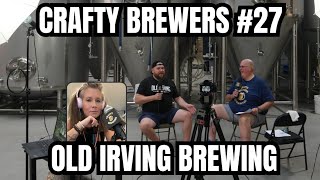 Behind Old Irving Brewing Cos AwardWinning Beers New Production Facility What It Takes to Expand [upl. by Roane617]