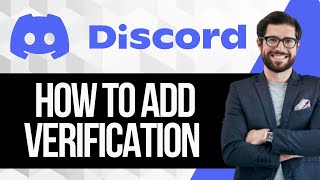 How to Add Verification to Discord Server [upl. by Soren231]