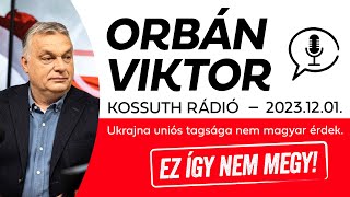 Orbán Viktor a Kossuth Rádióban 2023 december 01 [upl. by Terrag587]