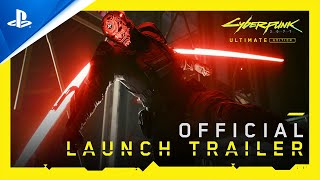 Cyberpunk 2077 Ultimate Edition  Launch Trailer  PS5 Games [upl. by Ybbob]