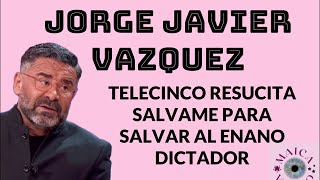 JORGE JAVIER VAZQUEZ SÁLVAME REGRESA A TELECINCO [upl. by Polly947]