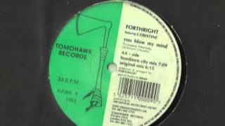 Forthright Feat Christine You blow my mind [upl. by Abrams]