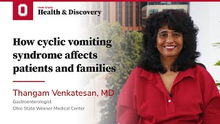 How cyclic vomiting syndrome affects patients and families  Ohio State Medical Center [upl. by Treblah367]