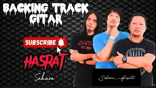 BACKING TRACK GITAR SAHARA HASRAT [upl. by Collen]