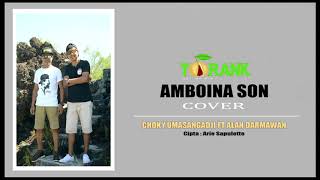 AMBOINA SON COVER CHOKY UMASANGADJI FT ALAN DARMAWAN [upl. by Teraj169]