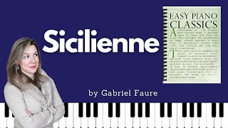 Sicilienne Gabriel Faure Easy Piano Classics  Book One [upl. by Lehcem110]