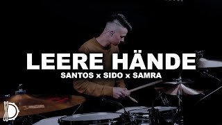 Leere Hände  SANTOS x SIDO x SAMRA  Drum Cover [upl. by Hurley]