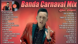 Banda Carnaval Mix 2024  Grandes Éxitos Mix 2024  Banda Carnaval Álbum Completo Mas Popular 2024 [upl. by Tur210]