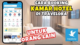 Cara Pesan Hotel Di Traveloka Untuk Orang Lain  Cara Booking Hotel Online [upl. by Boucher937]