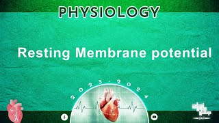 L10 Resting membrane potential physiology [upl. by Mapes]