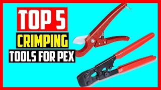 Top 5 Best Crimping Tools for Pex in 2021 [upl. by Holleran]