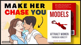 Models by Mark Manson Summary  Make Her Chase You 💘 [upl. by Buskirk]