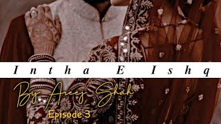 inteha e Ishq Episode 3Areej Shah [upl. by Andria749]