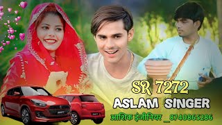 Aslam Singer Zamidar SR  7272  Aslam Singer New Video Song  Dot Mewati [upl. by Nomrah]