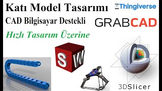 Hızlı CAD Tasarımı İçin GrabCAD ve Thingiverse  Teknik Programlar2 [upl. by Ahel]