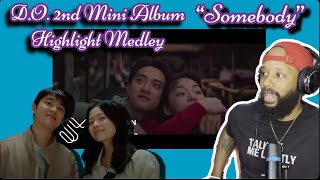 DO  quot EXPECTATION HIGHLIGHT MEDLEY  quotSOMEBODYquot MV  KPOP REACTION [upl. by Leen7]