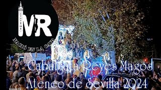 Cabalgata de Reyes Magos del Ateneo de Sevilla 2024 íntegra a su paso por la Avenida de Roma [upl. by Kavanagh]