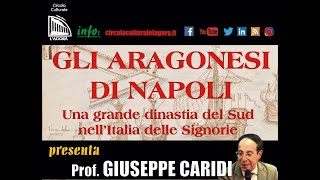 Gli Aragonesi di Napoli Una grande dinastia del Sud nellItalia delle Signorie [upl. by Sigrid]