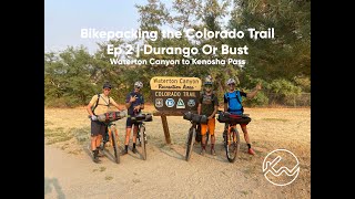 Bikepacking The Colorado Trail  EP 2 Durango Or Bust Waterton Canyon to Kenosha Pass [upl. by Svensen]