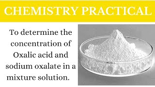 To Determine the Concentration of Oxalic Acid and Sodium Oxalate in a mixture solution  Chemistry [upl. by Ahsihat577]