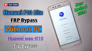 huawei p10 lite frp bypass without pc  huawei waslt10 frp bypass  huawei p10 lite frp bypass 80 [upl. by Anahsor133]