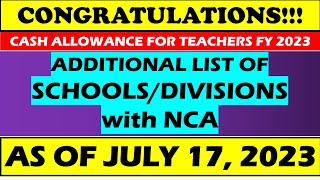 CONGRATULATIONS CASH ALLOWANCE FOR TEACHERS ADDITIONAL LIST OF SCHOOLS with NCA As July 17 2023 [upl. by Jonell513]