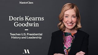 Doris Kearns Goodwin Teaches US Presidential History amp Leadership  Official Trailer  MasterClass [upl. by Calica606]