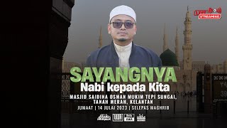 🔴Ceramah Penuh Kelantan Ustaz Wadi Annuar 2023 Sayangnya Nabi Kepada Kita  Ustaz Wadi Annuar [upl. by Sima]