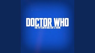 Fifteenth Doctor Theme From quotDoctor Whoquot [upl. by Yellhsa]