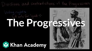 The Progressives  Period 7 18901945  AP US History  Khan Academy [upl. by Martinez978]