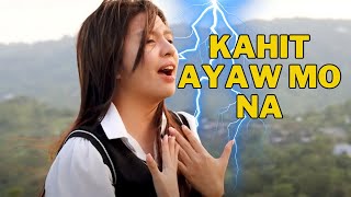 ⭕️ Kahit Ayaw Mo Na  COVER SONGS BY CINDY [upl. by Caleb]