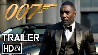 BOND 26 NEW 007 Trailer 2024 Idris Elba  New James Bond quotForever and a Dayquot  Fan Made 6 [upl. by Rois]