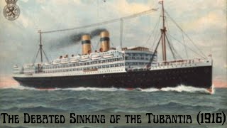 The Debated Sinking of the Tubantia 1916 [upl. by Donelu781]