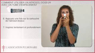 Comment utiliser un aérosoldoseur avec un tube despacement [upl. by Arihday]