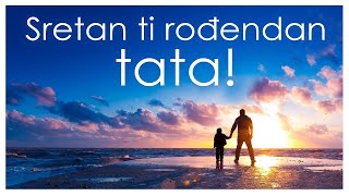 TATA sretan ti rođendan 🎁 Rođendanska čestitka 🍰 [upl. by Ecyar533]