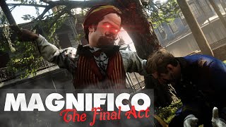 Magnifico The Final Act Red Dead Redemption 2 [upl. by Higbee]