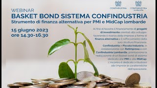 Basket Bond Sistema Confindustria Strumento di finanza alternativa per PMI e MidCap lombarde [upl. by Rees]