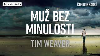 Tim Weaver  Muž bez minulosti  Audiokniha [upl. by Okemak]