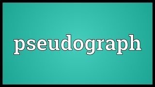 Pseudograph Meaning [upl. by Perzan]