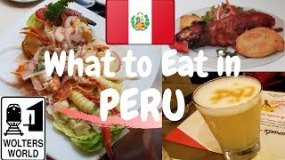 Peruvian Food  What You Should Eat in Peru [upl. by Dryden]