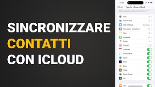 Come Sincronizzare contatti con Icloud Iphone 14 sincronizzare rubrica [upl. by Kawai]